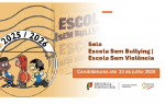 Candidatura - Certificação “Escola Sem Bullying | Escola Sem Violência” 2025
