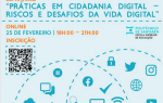 Seminário "Práticas de Cidadania Digital - riscos e desafios da vida digital"