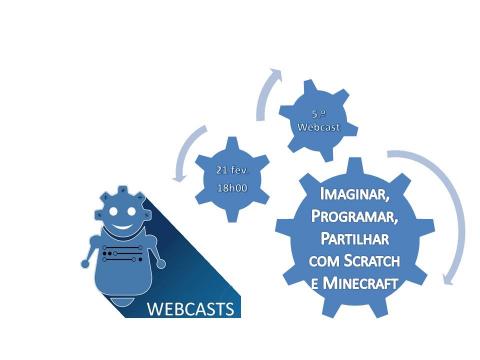 Webcast Probotica Imaginar Programar Partilhar Com Scratch E Minecraft Erte