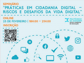 Seminário "Práticas de Cidadania Digital - riscos e desafios da vida digital"